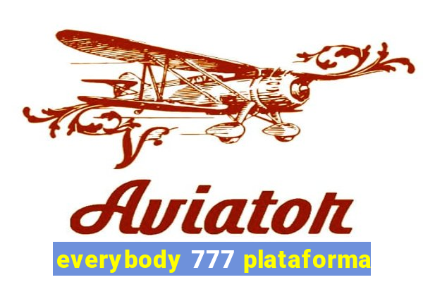 everybody 777 plataforma